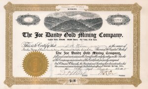 Joe Dandy Gold Mining Company, Colorado Springs. Die Gesellschaft wurde kurz nach ihrer Gründung von W.S. Stratton aufgekauft. ihr Kapital in Höhe von 100.000 $ , eingeteilt in 100.000 shares à 1 $, wurde in nur fünf Sammelurkunden verbrieft. Rarität.