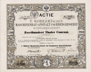 Gründeraktie der F. Wöhlert'schen Maschinenbau-Anstalt und Eisengiesserei AG über 200 Taler aus dem Jahr 1872. Der älteste deutsche Automobilproduzent!